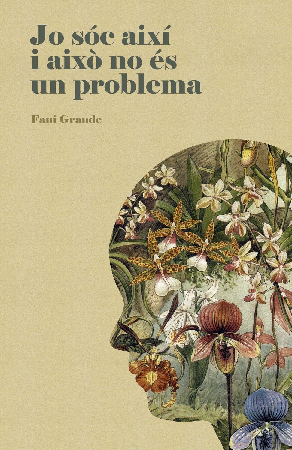 Jo sóc així i això no és un problema de Fani Grande Serrano