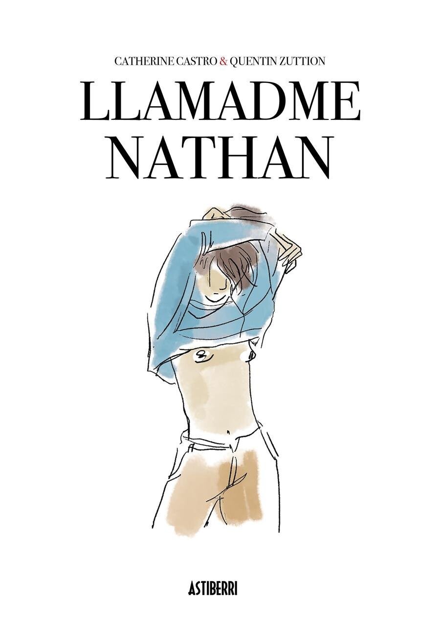 Llamadme Nathan de Quentin Zuttion y Catherine Castro