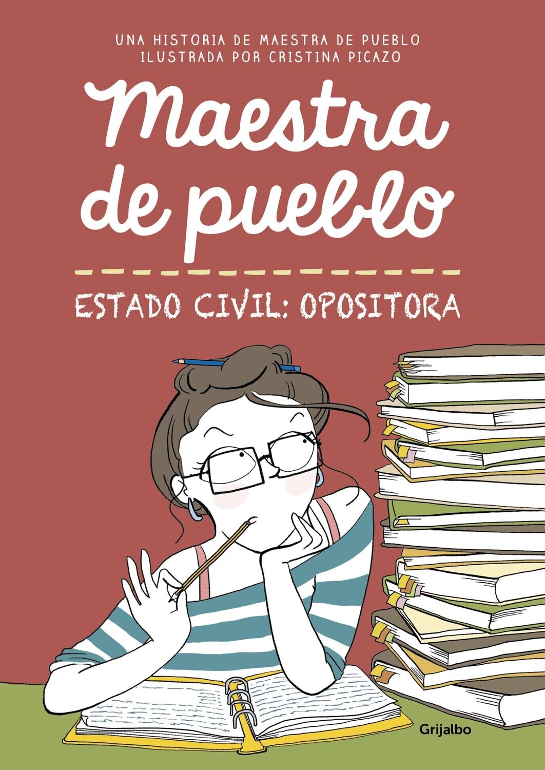 Maestra de pueblo. Estado civil: opositora de Maestra de pueblo