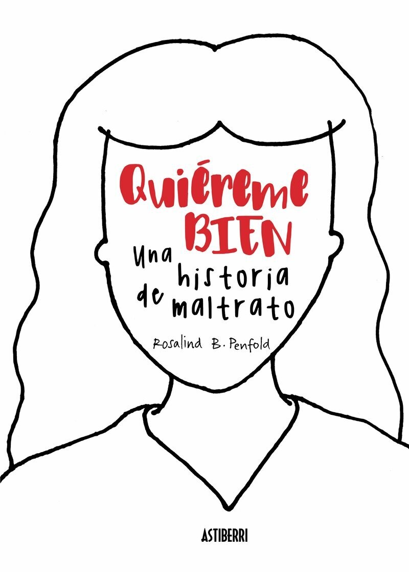 Quiéreme bien: una historia de maltrato de Rosalind B. Penfold