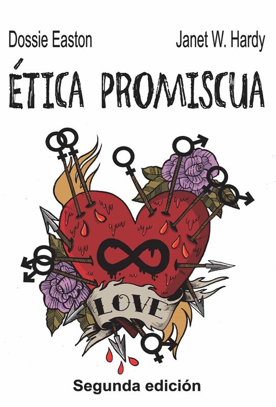 Ética promiscua de Dossie Easton y Janet W. Hardy