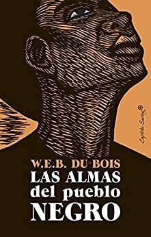 Las almas del pueblo negro de W.E.B. Du Bois