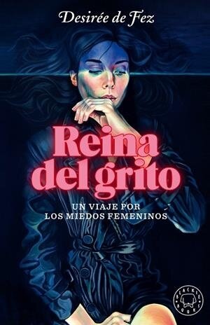 Reina del grito de Desirée de Fez