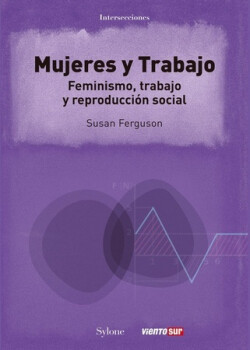 Mujeres y trabajo de Susan Ferguson