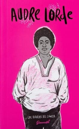 Los diarios del cáncer de Audre Lorde