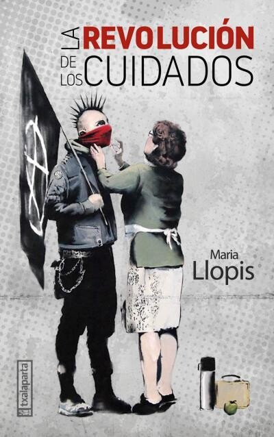 La revolución de los cuidados de María Llopis