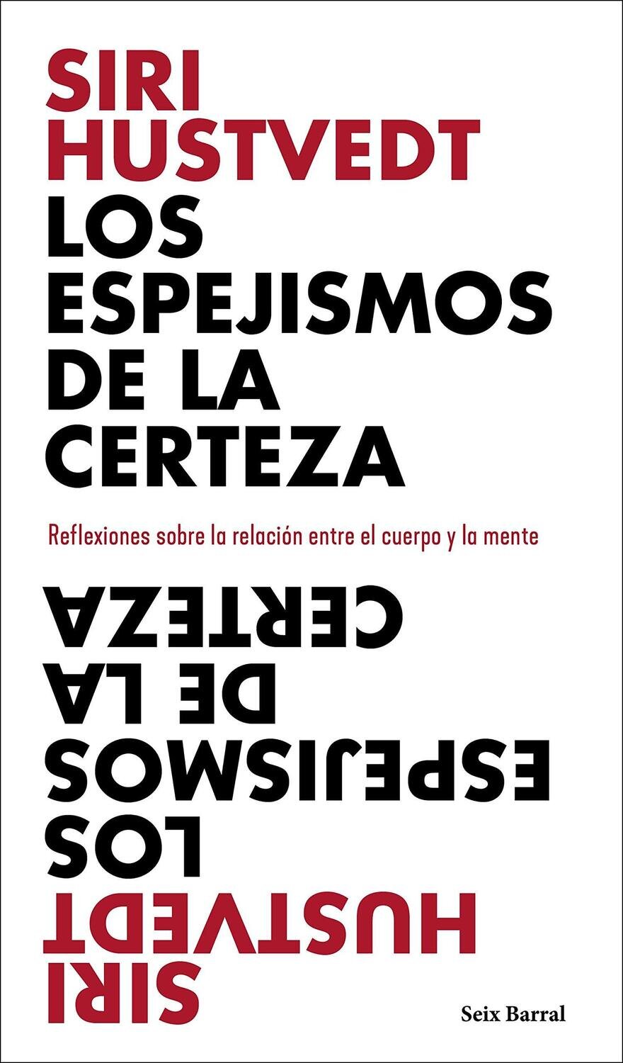 Los espejismos de la certeza de Siri Hustvedt