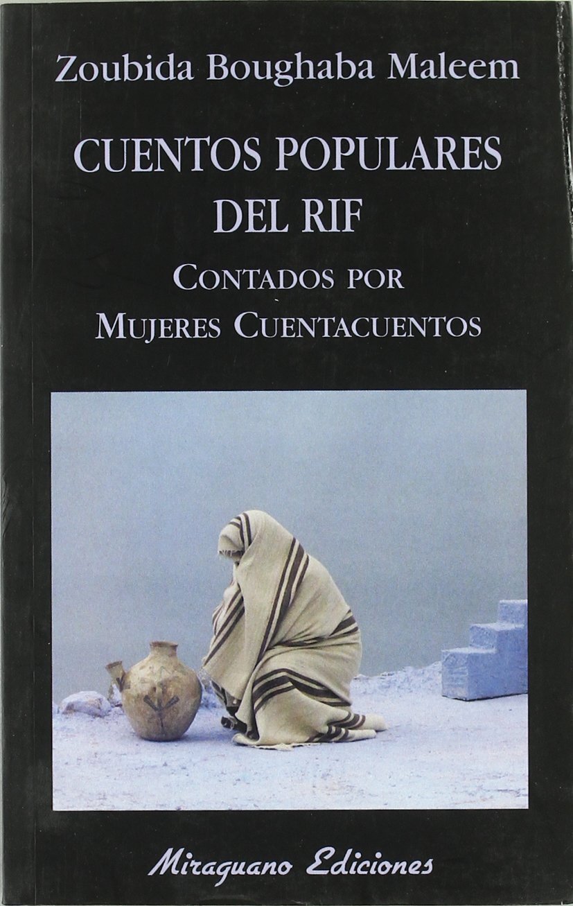 Cuentos populares del Rif contados por mujeres cuentacuentos de Zoubida Boughada Maleen