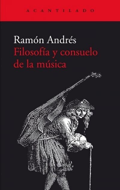 Filosofía y consuelo de la música de Ramón Andrés