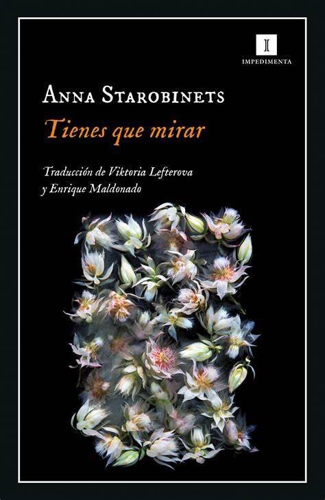 Tienes que mirar de Anna Starobinets