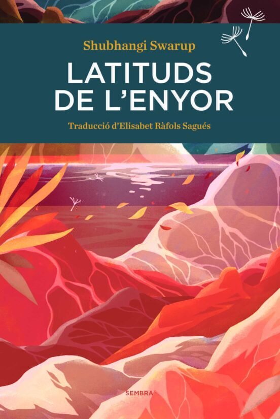 Latituds de l'enyor de Shubhangi Swarup