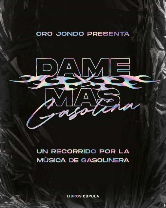 Dame más gasolina de Oro Jondo