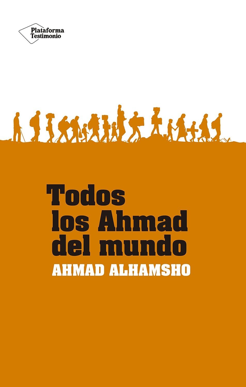 Todos los Ahmad del mundo de Ahmad Alhamsho
