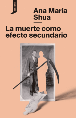 La muerte como efecto secundario de Ana María Shua
