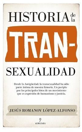 Historia de la Transexualidad de Jesús Romanov López-Alonso