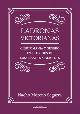 Ladronas victorianas de Nacho Moreno Segarra