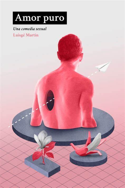 Amor puro de Luisgé Martín