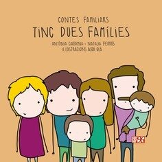Tinc dues families de Natalia Ferrús i Antònia Cardona