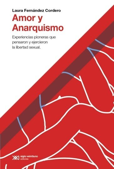 Amor y anarquismo de Laura Fernández Cordero