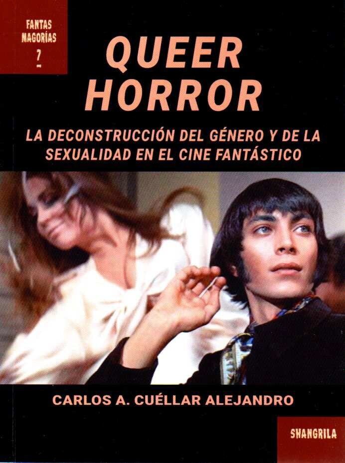 Queer Horror. de Cuéllar Alejandro, Carlos A.