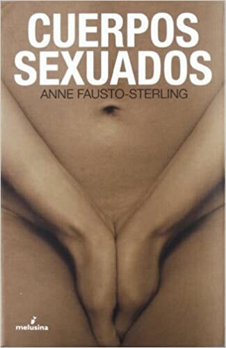 Cuerpos sexuados de Fausto-Sterling, Anne