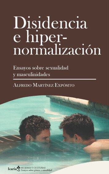 Disidencia e hipernormalización de Matínez Expósito, Alfredo