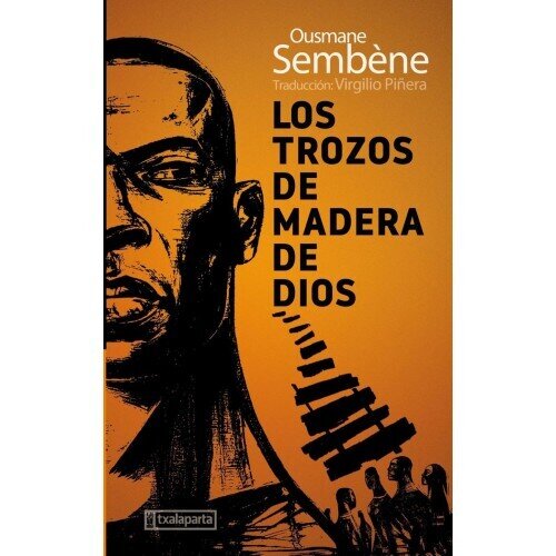 Los trozos de madera de Dios de Sembène, Ousmane