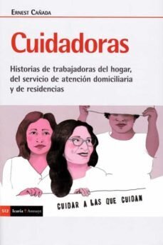 Cuidadoras de Cañada, Ernest