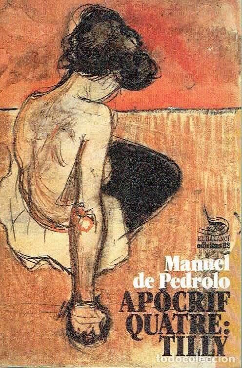 Apòcrif quatre: Tilly de Pedrolo, Manuel de