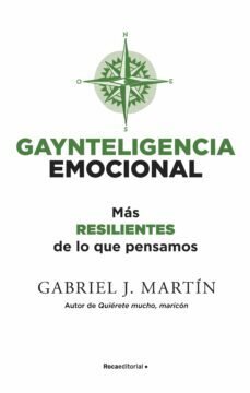 Gaynteligencia emocional de Martín, Gabriel J.