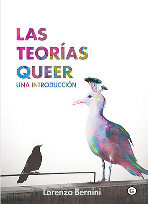 Las teorías queer. de Bernini, Lorenzo