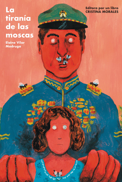 La tiranía de las moscas de Vilar Madruga, Elaine