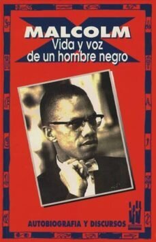 Malcom X: vida y voz de un hombre negro de X, Malcom