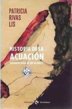Historia de la acuación de Rivas Lis, Patricia