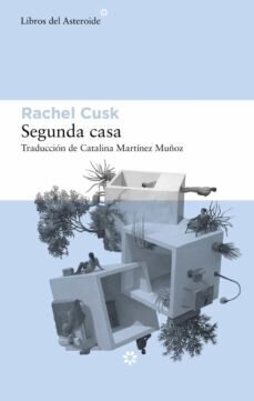 Segunda casa de Cusk, Rachel