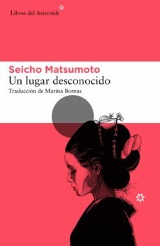 Un lugar desconocido de Matsumoto, Seicho
