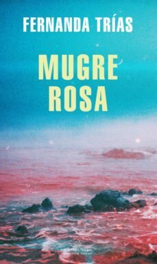 Mugre rosa de Trías, Fernanda