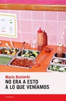 No era a esto a lo que veníamos de Bastarós, María