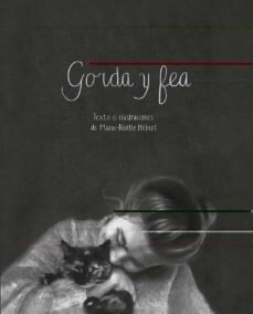 Gorda y fea de Hébert, Marie-Noëlle