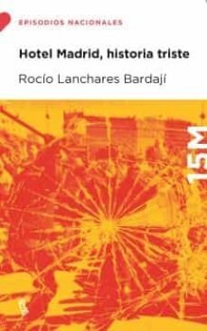 Hotel Madrid, historia triste de Lanchares Bardají, Rocío