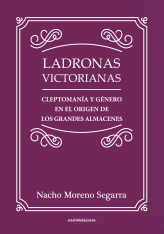 Ladronas victorianas de Nacho Moreno Segarra