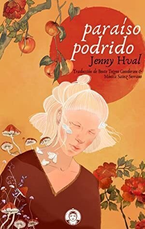Paraíso podrido de Hval, Jenny