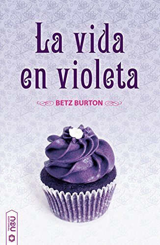 La vida en violeta de Burton, Betz