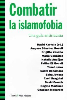 Combatir la islamofobia : una guía antirracista de Sánchez Rosell, Amparo     .. et al.