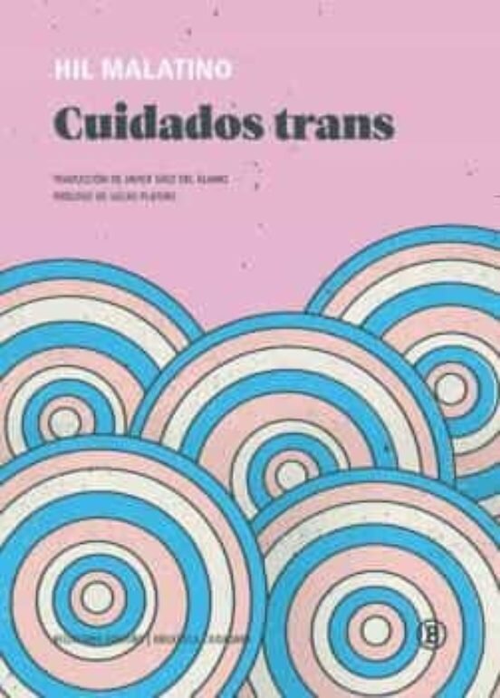 Cuidados trans de Malatino, Hil