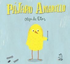 Pájaro amarillo de Dios Ruiz, Olga de