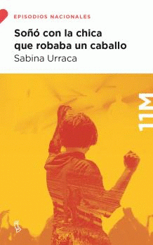 Soñó con la chica que robaba un caballo de Urraca, Sabina
