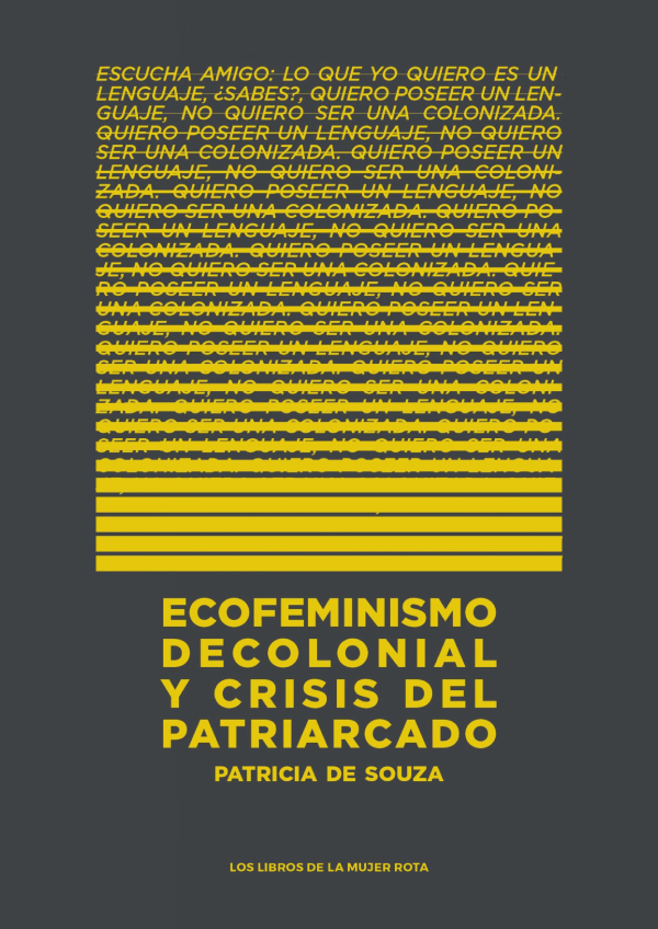 Ecofeminismo decolonial y crisis del patriarcado de Patricia de Souza