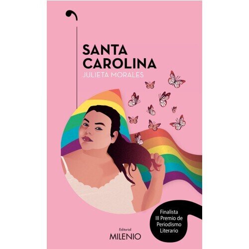 Santa Carolina de Morales, Julieta
