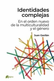 Identidades Complejas de Gavilán, Juan